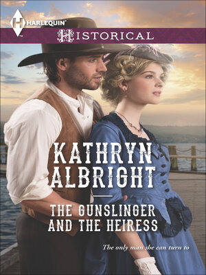 cover image of The Gunslinger and the Heiress